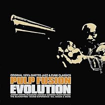 Pulp Fusion: Funky Jazz Classics & Original Breaks From The Tough